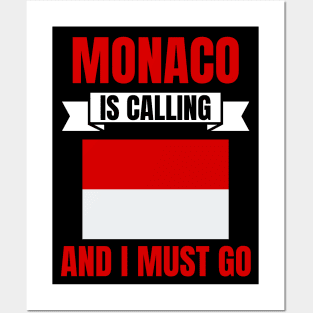 Monaco Is Calling And I Must Go Posters and Art